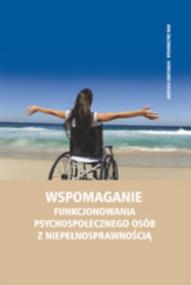 Okładka książki Wspomaganie funcjonowania psychospołecznego...