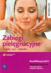 Okładka książki Zabiegi pielęgnacyjne twarzy, szyi i dekoltu WSiP