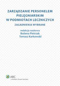 Okładka książki Zarządzanie personelem pielęgniarskim w podmiotach leczniczych