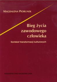 Okładka książki Bieg życia zawodowego człowieka