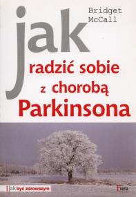 Okładka książki Jak radzić sobie z chorobą Parkinsona