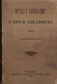 Okładka książki Myśli i aforyzmy o etyce lekarskiej (reprint)