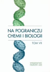 Opakowanie Na pograniczu chemii i biologii tom VII