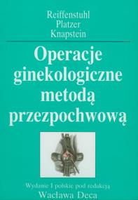 Okładka książki Operacje ginekologiczne metodą przezpochwową
