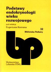 Podstawy endokrynologii wieku rozwojowego. Wydawca: PZWL. ZdrowePodejscie.pl Opakowanie Podstawy endokrynologii wieku rozwojowego