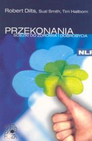 Okładka książki Przekonania Ścieżki do zdrowia i dobrobycia