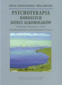 Okładka książki Psychoterapia Dorosłych Dzieci Alkoholików