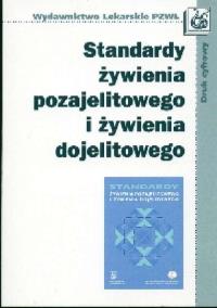 Okładka książki Standardy żywienia pozajelitowego i żywienia dojelitowego