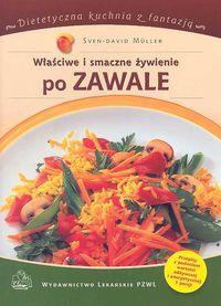 Właściwe i smaczne żywienie po zawale. Autor: Muller Sven-David. ZdrowePodejscie.pl Okładka książki Właściwe i smaczne żywienie po zawale