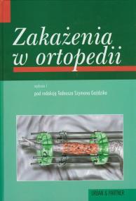 Zakażenia w ortopedii. Wydawca: Urban & Partner. ZdrowePodejscie.pl Opakowanie Zakażenia w ortopedii