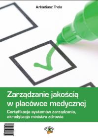 Okładka książki Zarządzanie jakością w placówce medycznej + CD