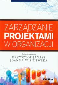 Okładka książki Zarządzanie projektami w organizacji DIFIN