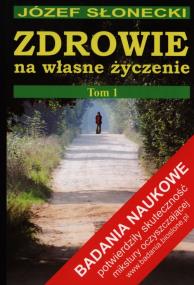 Okładka książki Zdrowie na własne życzenie T.1