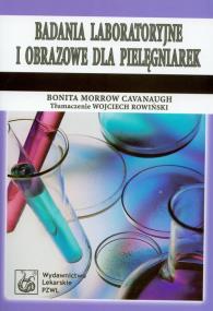 Okładka książki Badania laboratoryjne i obrazowe dla pielęgniarek