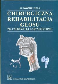 Okładka książki Chirurgiczna rehabilitacja głosu po całkowitej laryngektomii