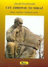Okładka książki Czy zdrowie to miraż