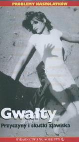 Opakowanie Gwałty Przyczyny i skutki zjawiska