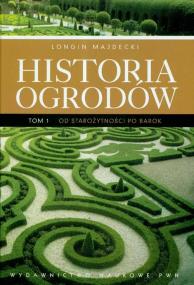 Okładka książki Historia ogrodów t.1