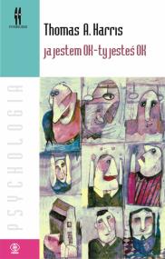 Okładka książki Ja jestem Ok Ty jesteś Ok