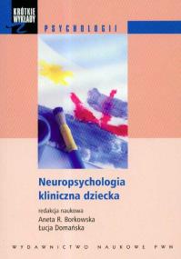Opakowanie Krótkie wykłady z psychologii Neuropsychologia kliniczna dziecka