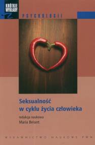 Opakowanie Krótkie wykłady z psychologii Seksualność w cyklu życia człowieka