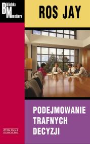 Okładka książki Podejmowanie trafnych decyzji