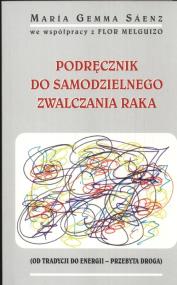 Okładka książki Podręcznik do samodzielnego zwalczania raka