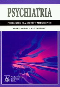 Okładka książki Psychiatria. Podręcznik dla studiów medycznych