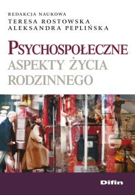 Okładka książki Psychospołeczne aspekty życia rodzinnego