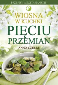 Okładka książki Wiosna w kuchni pięciu przemian