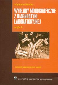 Wykłady monograficzne z diagnostyki laboratoryjnej część 2. Autor: Sztefko Krystyna. ZdrowePodejscie.pl Okładka książki Wykłady monograficzne z diagnostyki laboratoryjnej część 2