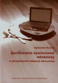 Okładka książki Zachowania żywieniowe młodzieży w perspektywie edukacji zdrowotnej