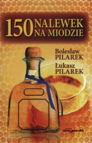 Okładka książki 150 nalewek na miodzie