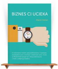 Okładka książki Biznes ci ucieka