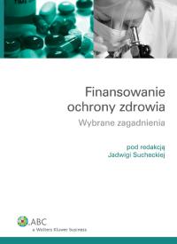 Okładka książki Finansowanie ochrony zdrowia