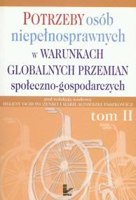Opakowanie Potrzeby osób niepełnosprawnych w warunkach globalnych przemian społeczno gospodarczych tom 2