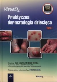 Praktyczna dermatologia dziecięca Tom 1. Wydawca: Czelej. ZdrowePodejscie.pl Opakowanie Praktyczna dermatologia dziecięca Tom 1