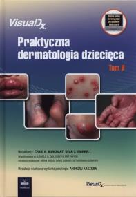 Praktyczna dermatologia dziecięca Tom 2. Wydawca: Czelej. ZdrowePodejscie.pl Opakowanie Praktyczna dermatologia dziecięca Tom 2