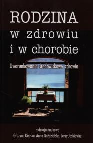 Rodzina w zdrowiu i chorobie. Wydawca: AFM. ZdrowePodejscie.pl Opakowanie Rodzina w zdrowiu i chorobie