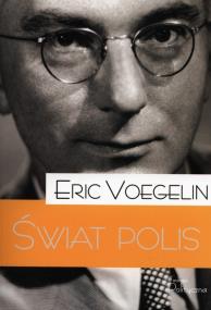 Świat polis. Autor: Eric Voegelin. ZdrowePodejscie.pl Okładka książki Świat polis