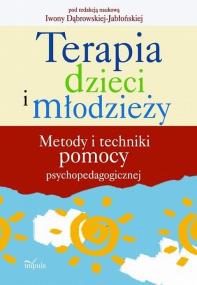 Okładka książki Terapia dzieci i młodzieży. Met. i tech. pomocy ..
