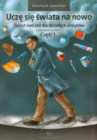 Okładka książki Uczę się świata na nowo. Zeszyt ćwiczeń cz.1