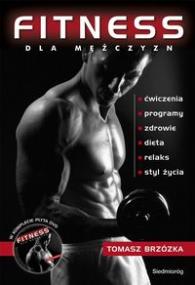 Fitness dla mężczyzn + płyta DVD SIEDMIORÓG. Autor: Brzózka Tomasz. ZdrowePodejscie.pl Okładka książki Fitness dla mężczyzn + płyta DVD SIEDMIORÓG