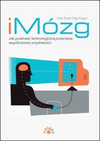 Okładka książki iMózg. Jak przetrwać technologiczną przemianę...