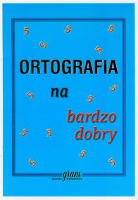 Okładka książki Ortografia na bardzo dobry GRAM
