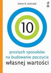 Okładka książki 10 prostych sposobów na budowanie własnej wartości