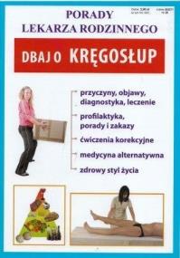 Porady lek. rodzinnego. Dbaj o kręgosłup. Autor:   Praca zbiorowa. ZdrowePodejscie.pl Okładka książki Porady lek. rodzinnego. Dbaj o kręgosłup