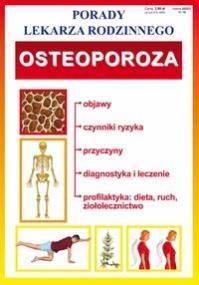 Porady lek. rodzinnego. Osteoporoza. Autor: praca zbiorowa. ZdrowePodejscie.pl Okładka książki Porady lek. rodzinnego. Osteoporoza