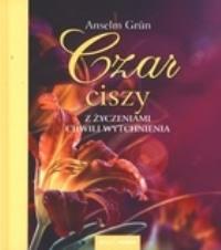 Okładka książki Czar ciszy. Z życzeniami chwili wytchnienia