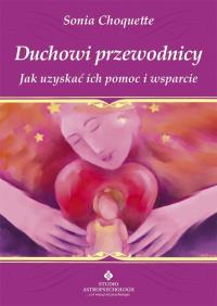Okładka książki Duchowi przewodnicy. Jak uzyskać ich pomoc i wsparcie